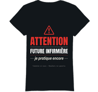 T-shirt noir future infirmière attention je pratique encore cadeau IFSI