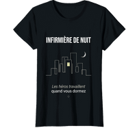 T-shirt noir Infirmière de Nuit les héros travaillent - cadeau infirmière nuit