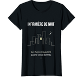 T-shirt noir Infirmière de Nuit les héros travaillent - cadeau infirmière nuit