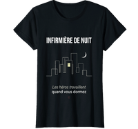 T-shirt noir Infirmière de Nuit les héros travaillent - cadeau infirmière nuit
