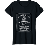T-shirt noir infirmière EHPAD patience café quantité industrielle