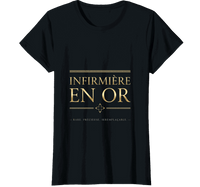 T-shirt noir Infirmière en Or - cadeau diplôme départ retraite infirmière