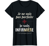T-shirt noir infirmière je ne suis pas parfaite humour femme soignante