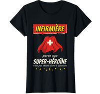 T-shirt noir infirmière super héroïne pas dans le Larousse humour