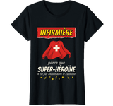 T-shirt noir infirmière super héroïne pas dans le Larousse humour