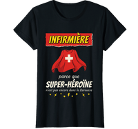 T-shirt noir infirmière super héroïne pas dans le Larousse humour