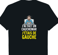 t-shirt-jai-fait-un-cauchemar-jetais-de-gauche