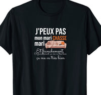 T-shirt noir femme humour j'peux pas mon mari chasse canapé plaid tasse – cadeau femme de chasseur