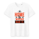 T shirt homme is where dad is - Myachetealy