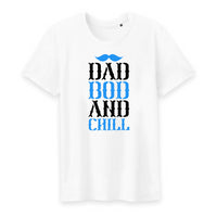 T shirt dad bod and chill - Myachetealy