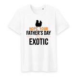 T shirt hope you father's day is exotic - Myachetealy