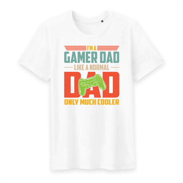 I'm A Gamer Dad Like A Normal Dad Only Much Cooler T-Shirt - Myachetealy