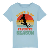 Soccer is my favorite season T shirt enfant - Myachetealy