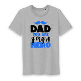 T shirt dad you are my hero - Myachetealy