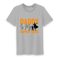 T shirt homme daddy is my super hero - Myachetealy