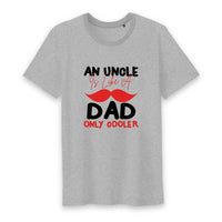 T shirt An uncle is like a dad only cooler - Myachetealy
