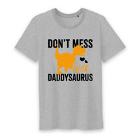T shirt don't mess with daddysaurus - Myachetealy