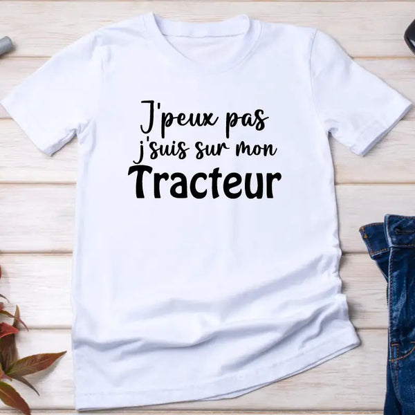 Vivez votre Passion Agricole avec le T-Shirt J'peux pas j'suis sur mon Tracteur - Myachetealy