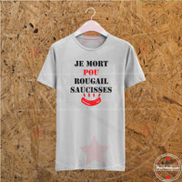 T-shirt Homme Personnalisé Je mort pou rougail saucisses Créole - Myachetealy