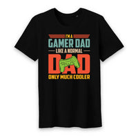 I'm A Gamer Dad Like A Normal Dad Only Much Cooler T-Shirt - Myachetealy