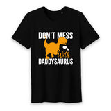 T shirt don't mess with daddysaurus - Myachetealy