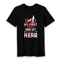 T shirt dad my first love and my forever hero - Myachetealy