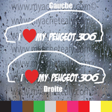 Stickers autocollant I love my 306 Peugeot voiture vitre - Myachetealy