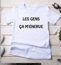 T-shirt humoristique pour homme Les gens, ça m'énerve - Myachetealy