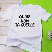 T-Shirt "Ouais Non Ta Gueule" pour femme - Myachetealy
