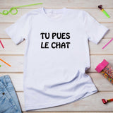 Le T-shirt drôle et sarcastique "Tu pues le chat" pour femme - Myachetealy