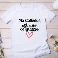 T-Shirt humoristique pour femme "ma collègue est une connasse" - Myachetealy