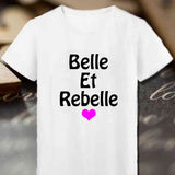 T-Shirt femme Belle et Rebelle Femme - Myachetealy