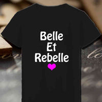 T-Shirt femme Belle et Rebelle Femme - Myachetealy
