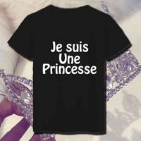 Tee Shirt Femme je suis une princesse fille - Myachetealy