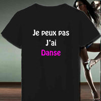 T-Shirt je peux pas j'ai danse pour femme - Myachetealy