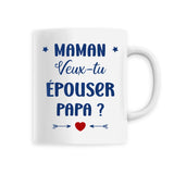 Mug maman veux tu épouser papa ? - Myachetealy