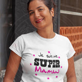 T-Shirt femme je suis une super maman personnalisé - Myachetealy