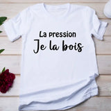 T-shirt "La pression je la bois" homme - Myachetealy