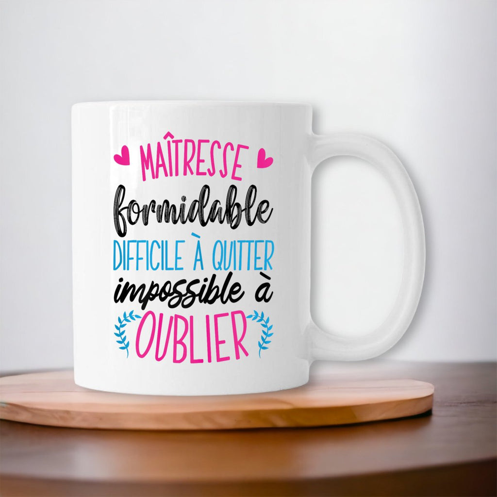 Maîtresse formidable difficile à quitter impossible à oublier mug ...